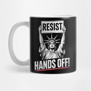 Resist Hands Off Statue of Liberty Protest Design – Political Resistance Mug